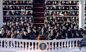 "Support any friend, oppose any foe." JFK's inaugural address, January 20, 1961.